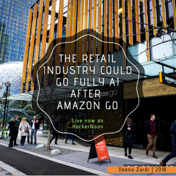 Can the Retail Industry go Fully-AI after ‘Amazon Go’?